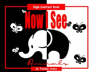 now i see animals high contrast book yvonne jones author
