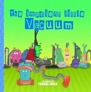 the impatient little vacuum yvonne jones author