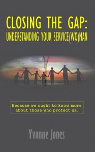 Closing the gap understanding your serviceman yvonne jones author