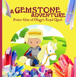 a gemstone adventure prince gem of ology's royal quest yvonne jones author